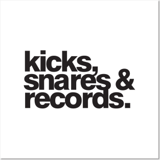 Kicks, Snares & Records (Black Print) Posters and Art